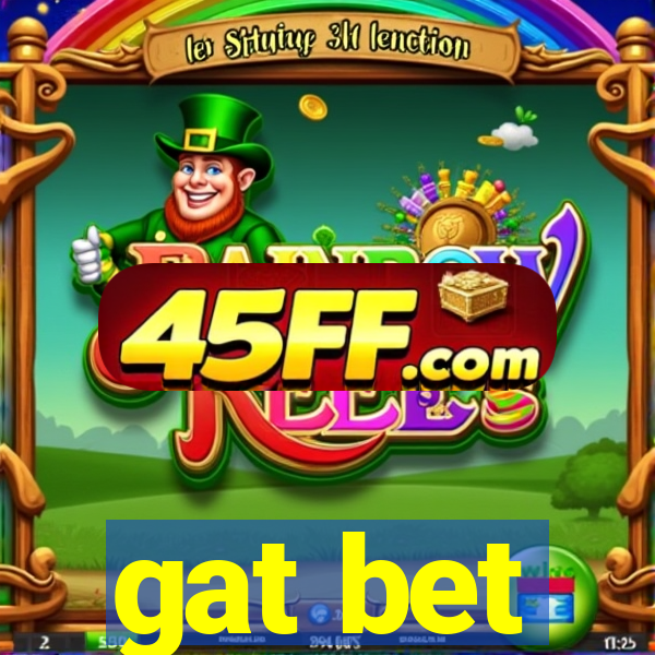 gat bet